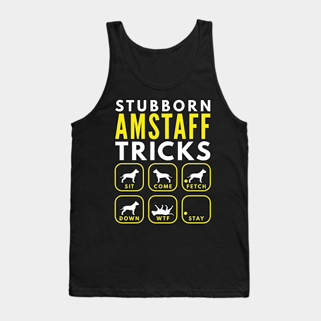 Stubborn AmStaff Tricks - Dog Training Tank Top by DoggyStyles